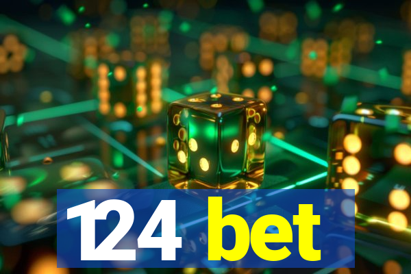 124 bet